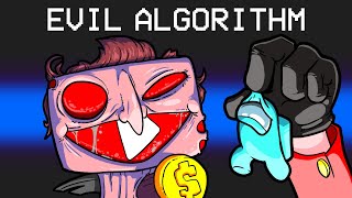 EVIL YouTube Algorithm in Among Us [upl. by Akirdna]