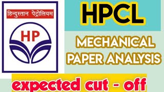 HPCL MECHANICAL EXAM ANALYSIS AND EXPECTED CUTOFF 2021 SHIFT ANALYSIS AND REVIEW [upl. by Bascomb731]