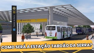 PROJEÇÕES MOSTRAM COMO SERÁ A ESTAÇÃO TABOÃO DA SERRA [upl. by Aliuqa]