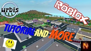 UrbisFULL TUTORIAL AND MORERoblox [upl. by Pardner]