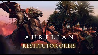 AURELIAN  RESTITUTOR ORBIS  EPIC ROMAN MUSIC [upl. by Apthorp]