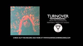 Turnover  quotIntrapersonalquot Official Audio [upl. by Bein244]