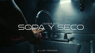 Sopa y Seco  Cerrajero A las patadas [upl. by Knuth883]