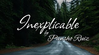 Inexplicable  Cover Lyrics  Pansho Ruiz [upl. by Tabina]