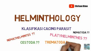 Klasifikasi Helminth Cacing Nemathelminthes Platyhelminthes Nematoda Cestoda Trematoda [upl. by Klarika]