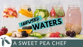 5 Easy Infused Water Recipes To Make Water Not Suck  A Sweet Pea Chef [upl. by Ishmul833]