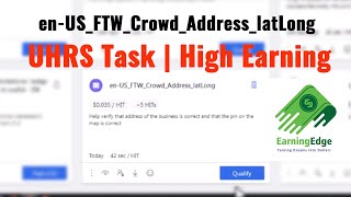 en US FTW Crowd Address latLong Training  Qualification  UHRS  Clickworker  Oneforma  Appen [upl. by Callista]