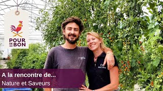 A la rencontre des producteurs  Nature et Saveurs [upl. by Itsur115]