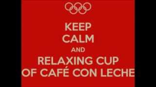 A relaxing cup of cafe con leche remix [upl. by Tertia871]