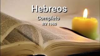 HEBREOS Completo Biblia Hablada ReinaValera 1960 [upl. by Idaline]