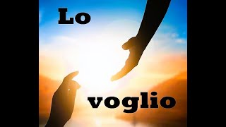 LO VOGLIO [upl. by Amberly108]