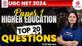 UGC NET Paper 1 Higher Education  Higher Education Top 20 Questions  Paper 1 Revision  Priti Mam [upl. by Meesaw]