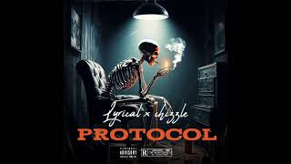 Lyrical X Chizzle Protocol Official Audio [upl. by Adnorhs586]