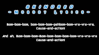 SkindredNobody lyrics [upl. by Cila467]