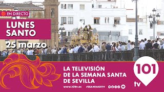 🔴 EN DIRECTO  Lunes Santo  Primera Parte  Semana Santa Sevilla  25 marzo 2024 [upl. by Floridia]