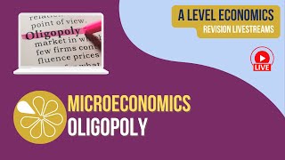 Oligopoly  ALevel Economics Live Revision [upl. by Geirk]