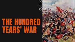 Hundred Years War [upl. by Adnuahsal543]