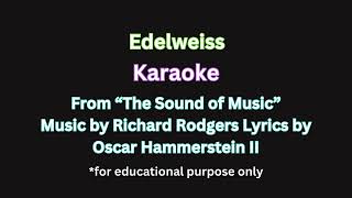 quotEdelweissquot from Sound of Music  Karaoke amp Accompaniment karaoke voicelessons [upl. by Stallworth782]