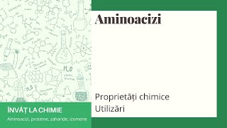 Aminoacizi  proprietăți chimice și utilizări [upl. by Naut]