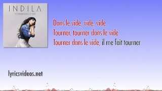 Indila  Tourner Dans Le Vide Chantes avec Indila Lyrics Video [upl. by Aw]