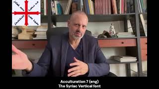 Acculturation 7 The Syriac Vertical Font English Version [upl. by Anehsak]