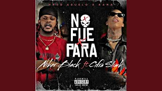 NO FUE X PARA feat Cifra Slimk [upl. by Aggappe]