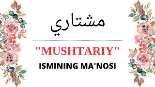 MUSHTARIY ISMINING MANOSI  MUSHTARIY ISMI QANDAY MANOGA EGA [upl. by Ace596]