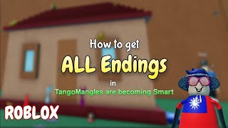 All endings in TangoMangles are becoming smart  Roblox [upl. by Caughey]