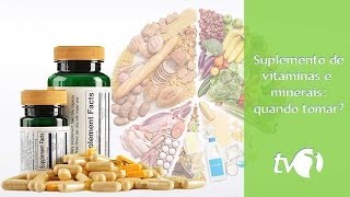 Carência de vitaminas e minerais saiba quando utilizar um suplemento multivitamínico [upl. by Mart]