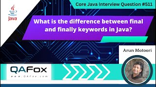 What is the difference between final and finally keywords Core Java Interview Question 511 [upl. by Launamme864]