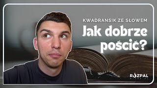 Kwadransik ze Słowem 464  Wielki Post Jak dobrze pościć [upl. by Duahsar]