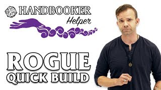 Handbooker Helper Rogue Quick Build [upl. by Edeline]