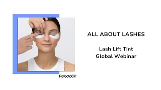 ALL ABOUT LASHES Lash Lift Tint  Global Webinar [upl. by Christos627]