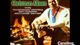 Nat King Cole  Caroling Caroling Christmas Bells Are Ringing [upl. by Abita]