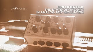 DSMHumboldt Simplifier MK II quotThe stateoftheart in analog amp simulationquot [upl. by Suivatnad]