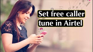 How to set free caller tune in Airtel with wynk music  Activate your favorite Caller tune [upl. by Gnirol]