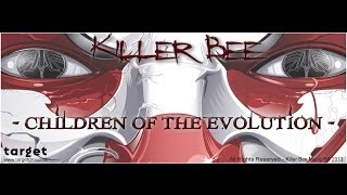 Killer Bee  Children of the Evolution official music video [upl. by Tolley]