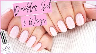 BUILDER GEL NAILS TUTORIAL  3 WAYS USING THE GEL BOTTLE INC BIAB [upl. by Legna193]