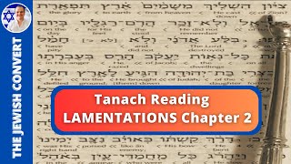 Lamentations Chapter 2  Tanach Reading in Hebrew with English Translation  BIBLE STUDY [upl. by Arimat]