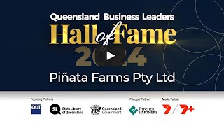 Queensland Business Leaders Hall of Fame 2024 inductee Pinata Farms [upl. by Conlon345]