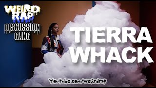 Tierra Whack Weird Rap Discussion Gang 14 [upl. by Mccarty604]