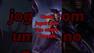 Como jogar com um mono Draven leagueoflegends wildrift fyp [upl. by Bernetta]