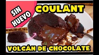 ❤️ Como hacer COULANT de Chocolate SIN HUEVO🌋VOLCAN de Chocolate SIN HUEVO🌋14 POSTRES SIN HUEVO [upl. by Malan62]