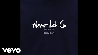 Bobby Bazini  Never Let Go Jason Nevins Remix  Audio [upl. by Saunderson344]