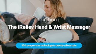 Relieve wrist pain like never before The iReliev Hand amp Wrist Massager is available now [upl. by Alket]