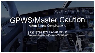 Master Caution AlarmBoeingampAIRBUS GPWSMD11 Overspeed etc Morning Alarm Complications [upl. by Eyahsal]