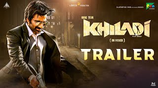 Khiladi official Hindi Trailer  Ravi Teja  Meenakshi Chaudhary  Dimple Hayathi  11th Feb 2022 [upl. by Eirolam]