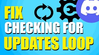 How To Fix Discord Checking For Updates Loop StepbyStep Guide [upl. by Kcirnek633]