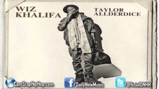 Wiz Khalifa  Blindfolds ft Juicy J Taylor Allderdice [upl. by Ecyoj]