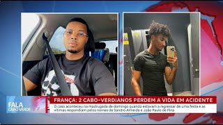 Dois caboverdianos perdem a vida em acidente na França  Fala Cabo Verde [upl. by Kee]